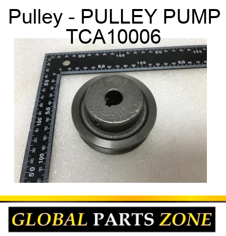 Pulley - PULLEY, PUMP TCA10006
