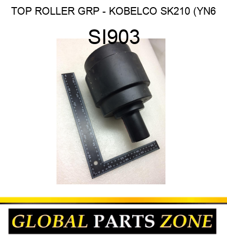 TOP ROLLER GRP - KOBELCO SK210 (YN6 SI903