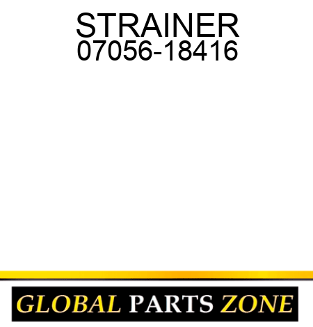 STRAINER 07056-18416