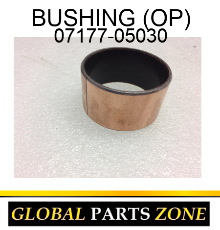 BUSHING (OP) 07177-05030