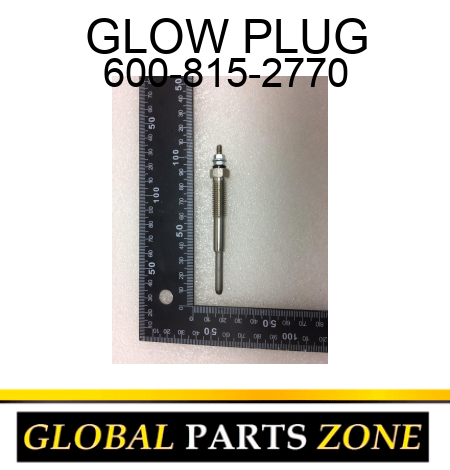 GLOW PLUG 600-815-2770