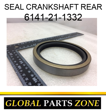 SEAL, CRANKSHAFT REAR 6141-21-1332