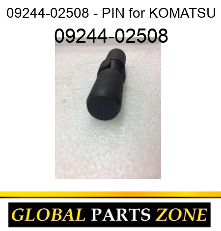 09244-02508 - PIN for KOMATSU 09244-02508