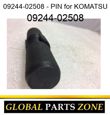 09244-02508 - PIN for KOMATSU 09244-02508