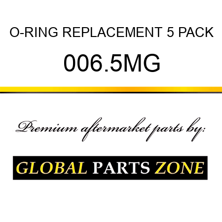 O-RING REPLACEMENT 5 PACK 006.5MG