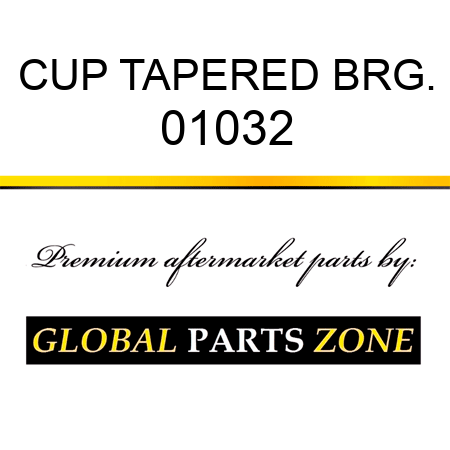 CUP TAPERED BRG. 01032