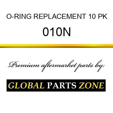 O-RING REPLACEMENT 10 PK 010N