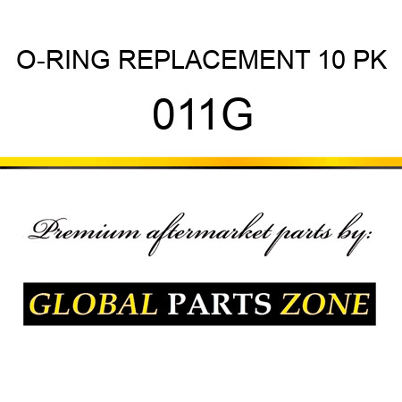 O-RING REPLACEMENT 10 PK 011G