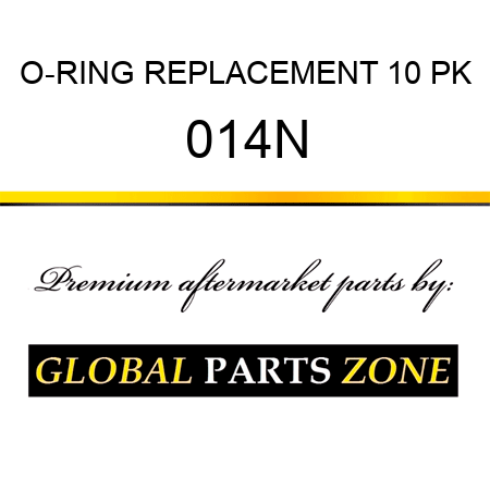 O-RING REPLACEMENT 10 PK 014N