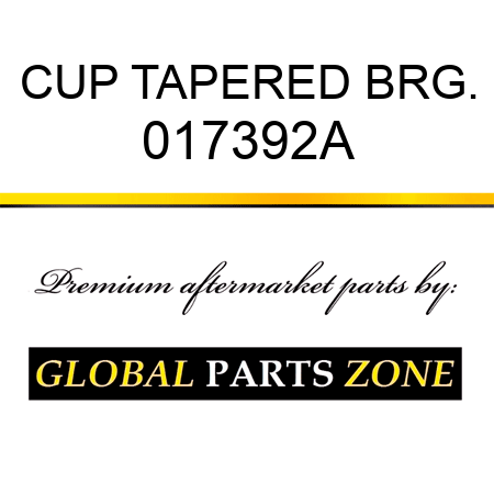 CUP TAPERED BRG. 017392A