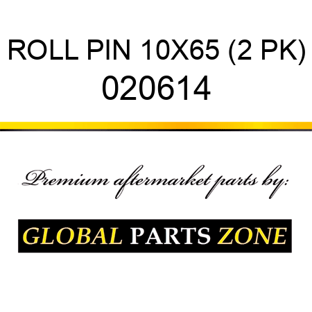 ROLL PIN 10X65 (2 PK) 020614