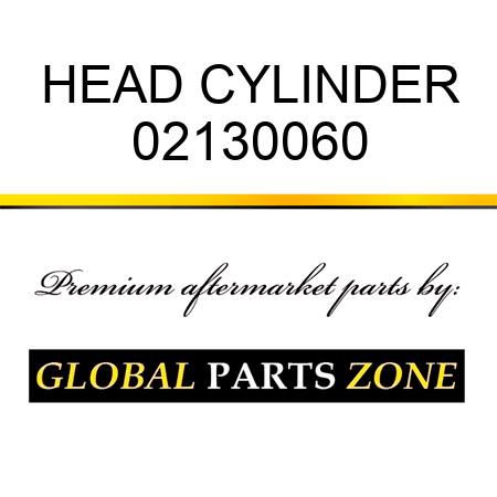 HEAD CYLINDER 02130060