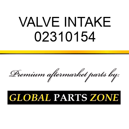 VALVE INTAKE 02310154