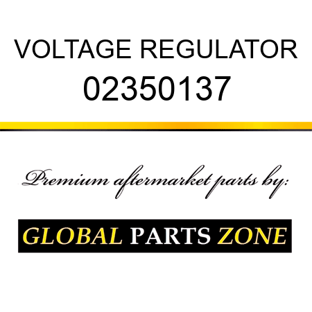 VOLTAGE REGULATOR 02350137