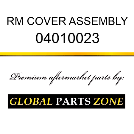 RM COVER ASSEMBLY 04010023