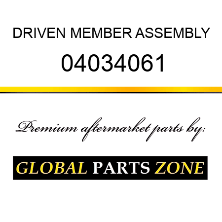 DRIVEN MEMBER ASSEMBLY 04034061
