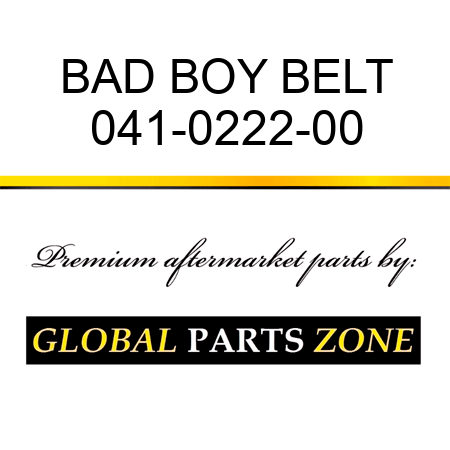 BAD BOY BELT 041-0222-00