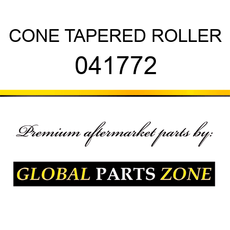 CONE TAPERED ROLLER 041772