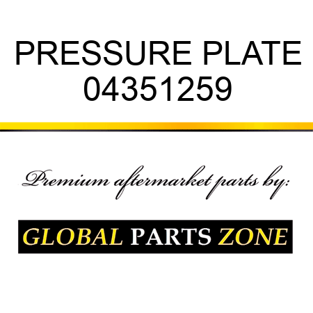 PRESSURE PLATE 04351259