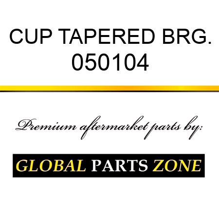 CUP TAPERED BRG. 050104