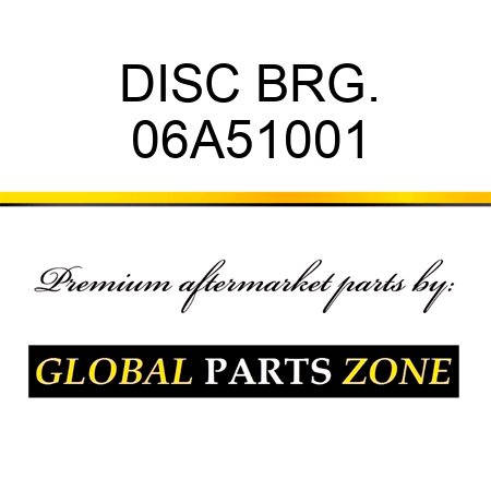 DISC BRG. 06A51001