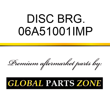 DISC BRG. 06A51001IMP