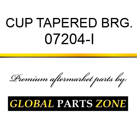 CUP TAPERED BRG. 07204-I