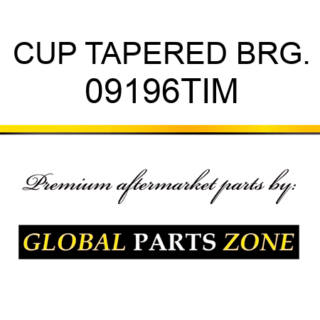 CUP TAPERED BRG. 09196TIM