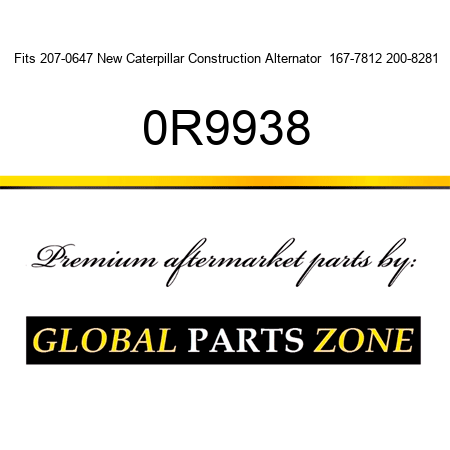 Fits 207-0647 New Caterpillar Construction Alternator  167-7812 200-8281 0R9938