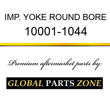 IMP. YOKE ROUND BORE 10001-1044