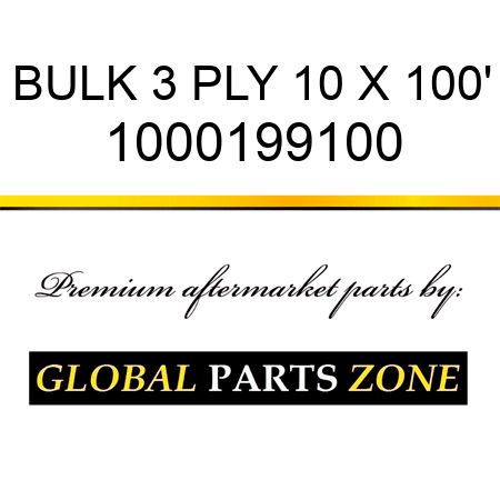 BULK 3 PLY 10 X 100' 1000199100