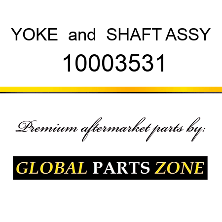 YOKE & SHAFT ASSY 10003531