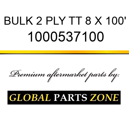 BULK 2 PLY TT 8 X 100' 1000537100