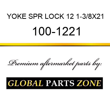 YOKE SPR LOCK 12 1-3/8X21 100-1221