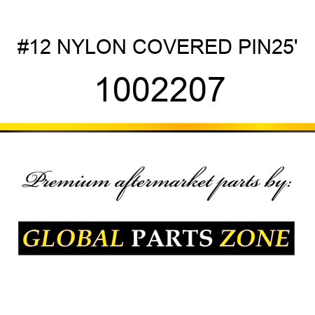 #12 NYLON COVERED PIN25' 1002207