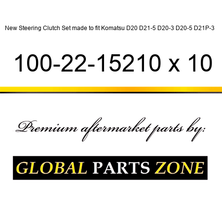 New Steering Clutch Set made to fit Komatsu D20 D21-5 D20-3 D20-5 D21P-3 + 100-22-15210 x 10
