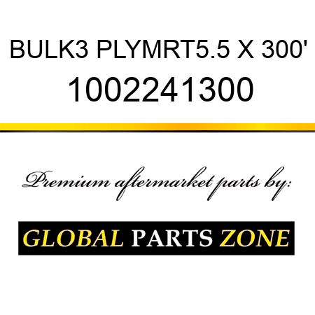 BULK3 PLYMRT5.5 X 300' 1002241300