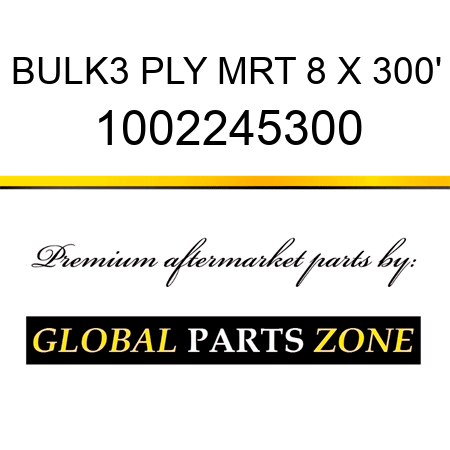 BULK3 PLY MRT 8 X 300' 1002245300