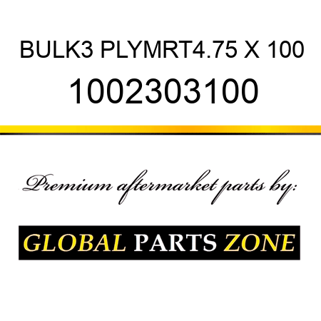 BULK3 PLYMRT4.75 X 100 1002303100