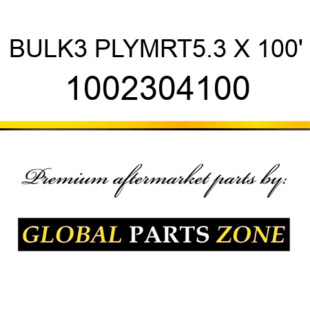 BULK3 PLYMRT5.3 X 100' 1002304100