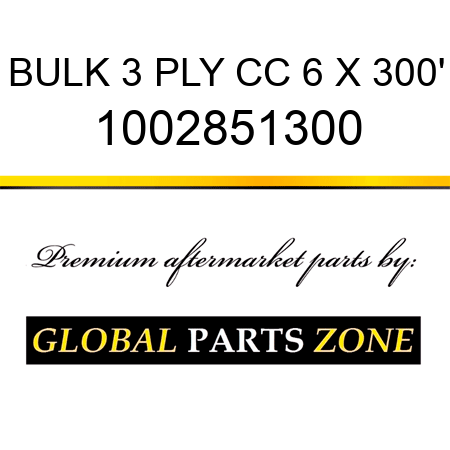 BULK 3 PLY CC 6 X 300' 1002851300