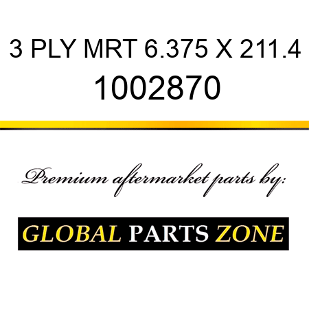 3 PLY MRT 6.375 X 211.4 1002870