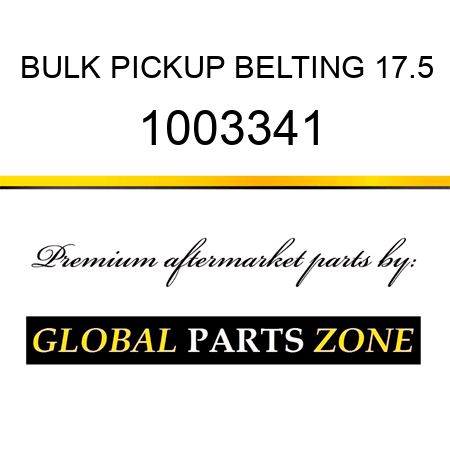 BULK PICKUP BELTING 17.5 1003341