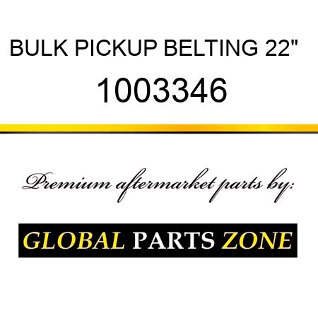 BULK PICKUP BELTING 22