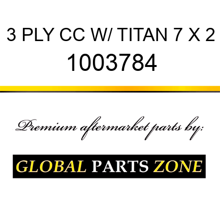 3 PLY CC W/ TITAN 7 X 2 1003784