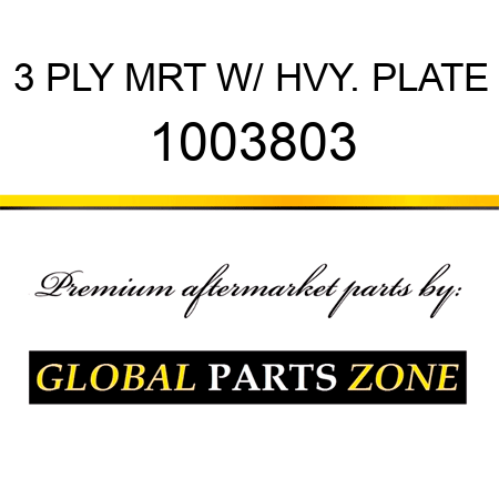 3 PLY MRT W/ HVY. PLATE 1003803