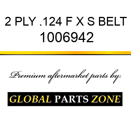 2 PLY .124 F X S BELT 1006942