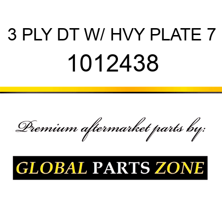 3 PLY DT W/ HVY PLATE 7 1012438