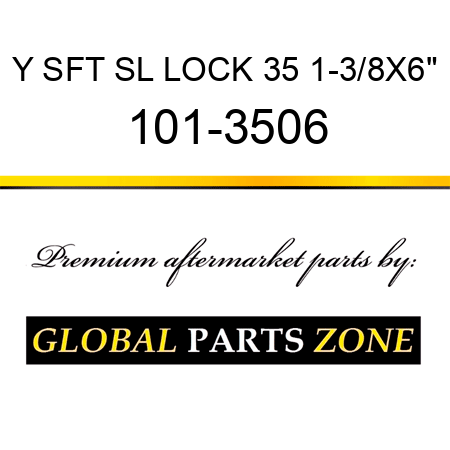 Y SFT SL LOCK 35 1-3/8X6