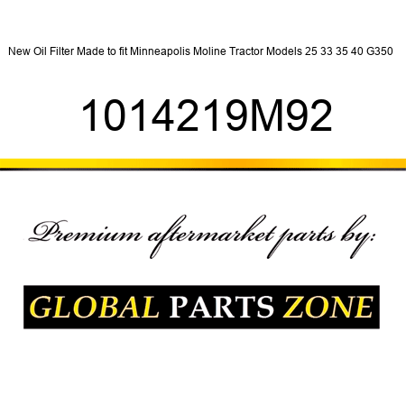 New Oil Filter Made to fit Minneapolis Moline Tractor Models 25 33 35 40 G350 + 1014219M92